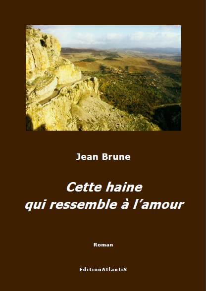 Cette haine qui ressemble à  l’amour