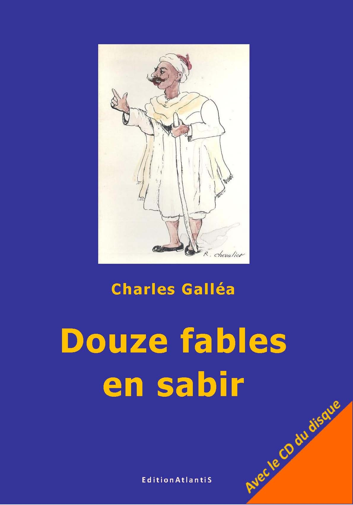 Douze fables en sabir. Avec le CD du disque original