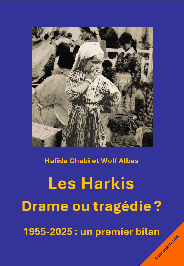 Les Harkis. Drame ou tragédie ? 1955-2025 : un premier bilan