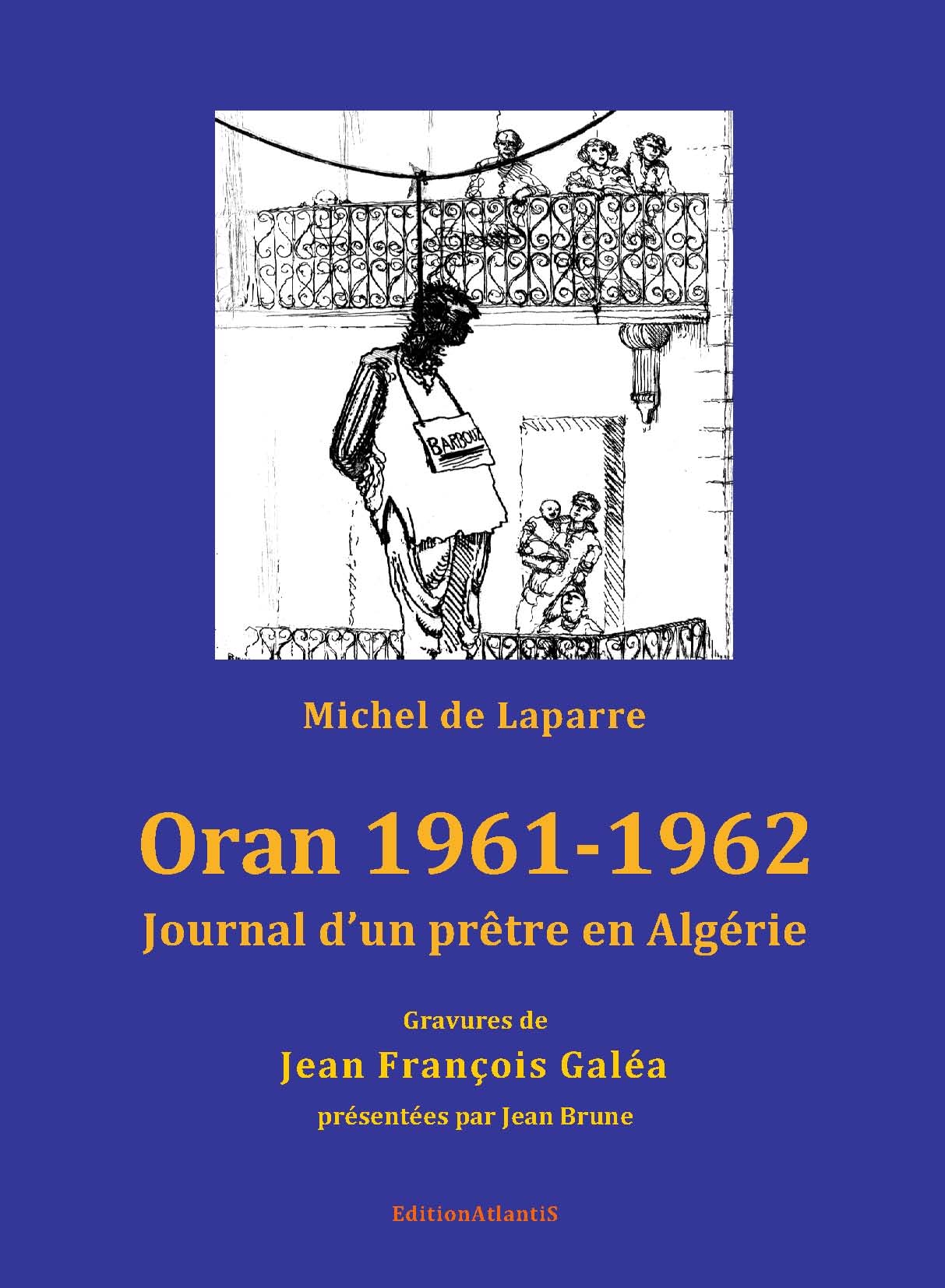 Oran 1961-1962. Journal d’un prêtre en Algérie